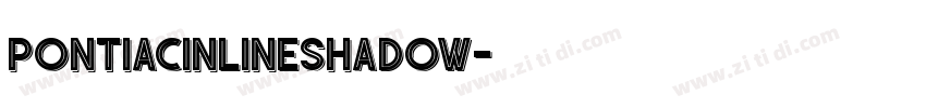 PontiacInlineShadow字体转换 PontiacInlineShadow字体转换