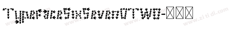 TypefaceSixSevenOTW0字体转换