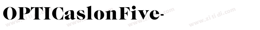 OPTICaslonFive字体转换 OPTICaslonFive字体转换