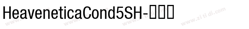 HeaveneticaCond5SH字体转换