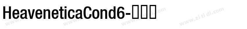 HeaveneticaCond6字体转换