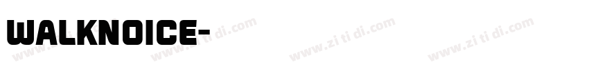 walknoice字体转换