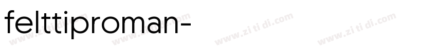 felttiproman字体转换
