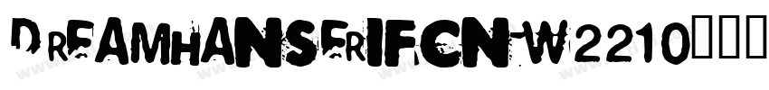dreamhanserifcnw22字体转换
