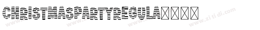 ChristmasPartyRegula字体转换 ChristmasPartyRegula字体转换