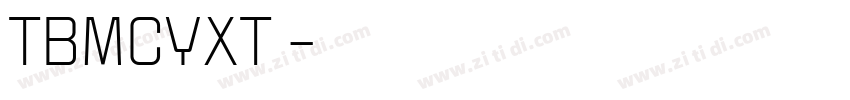 TBMCYXT◆字体转换