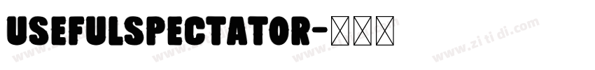 UseFulSpectator字体转换 UseFulSpectator字体转换