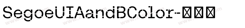 SegoeUIAandBColor字体转换 SegoeUIAandBColor字体转换
