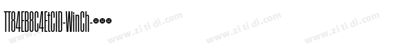 TT84EB8C4EtCID-WinCh字体转换