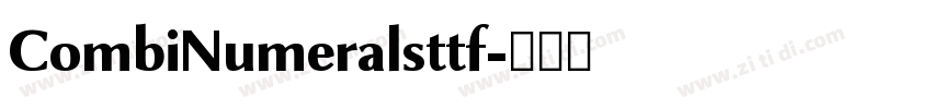 CombiNumeralsttf字体转换 CombiNumeralsttf字体转换