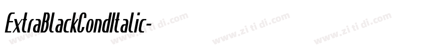 ExtraBlackCondItalic字体转换 ExtraBlackCondItalic字体转换