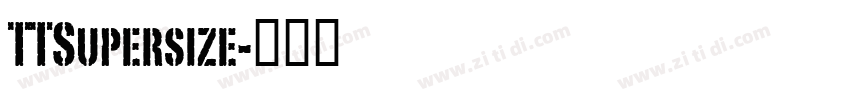 TTSupersize字体转换