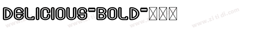 Delicious-Bold字体转换 Delicious-Bold字体转换
