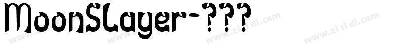 MoonSlayer字体转换