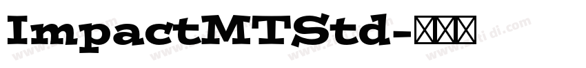 ImpactMTStd字体转换