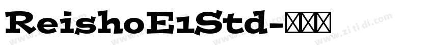 ReishoE1Std字体转换