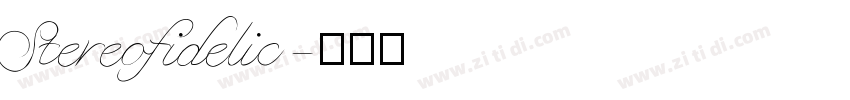 Stereofidelic字体转换