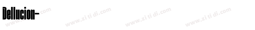 Dellucion字体转换