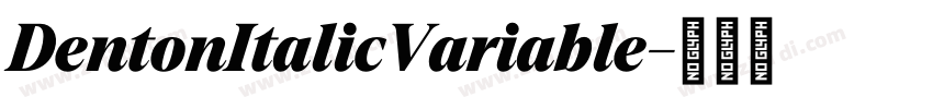 DentonItalicVariable字体转换 DentonItalicVariable字体转换