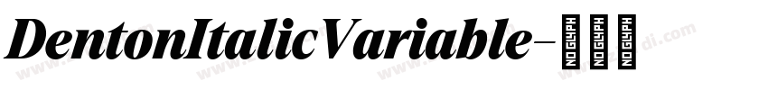 DentonItalicVariable字体转换 DentonItalicVariable字体转换