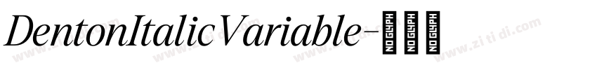 DentonItalicVariable字体转换 DentonItalicVariable字体转换