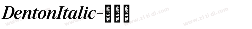 DentonItalic字体转换 DentonItalic字体转换