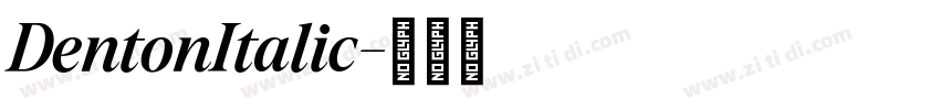 DentonItalic字体转换 DentonItalic字体转换