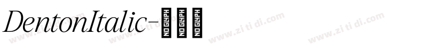 DentonItalic字体转换 DentonItalic字体转换