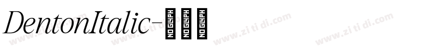 DentonItalic字体转换 DentonItalic字体转换