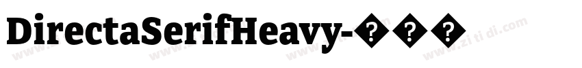 DirectaSerifHeavy字体转换 DirectaSerifHeavy字体转换