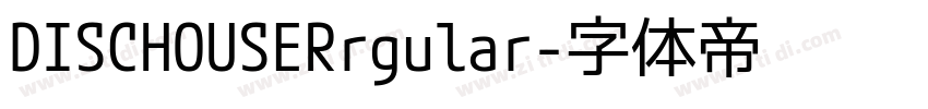 DISCHOUSERrgular字体转换