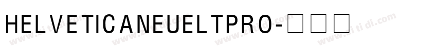 HELVETICANEUELTPRO字体转换