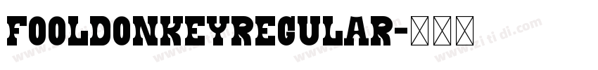 FoolDonkeyRegular字体转换