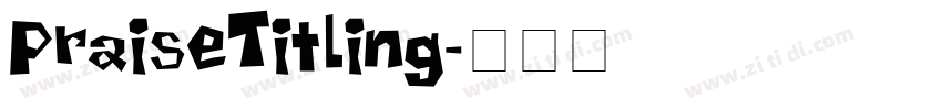 PraiseTitling字体转换