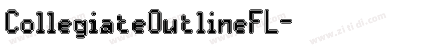 CollegiateOutlineFL字体转换