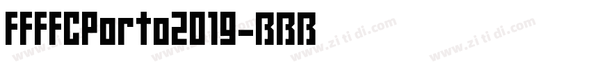FFFFCPorto2019字体转换