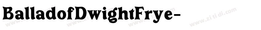 BalladofDwightFrye字体转换