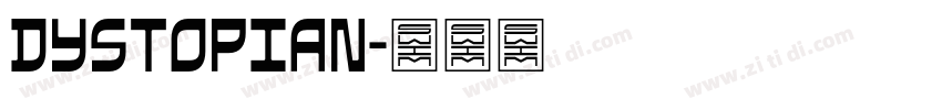 Dystopian字体转换 Dystopian字体转换