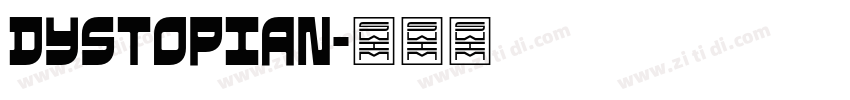 Dystopian字体转换 Dystopian字体转换