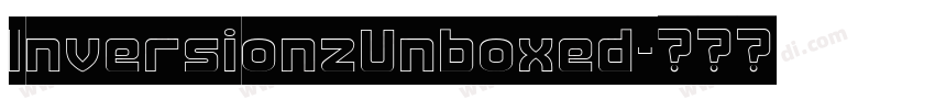 InversionzUnboxed字体转换 InversionzUnboxed字体转换