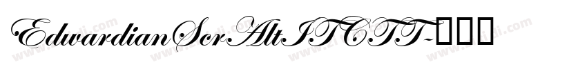 EdwardianScrAltITCTT字体转换 EdwardianScrAltITCTT字体转换