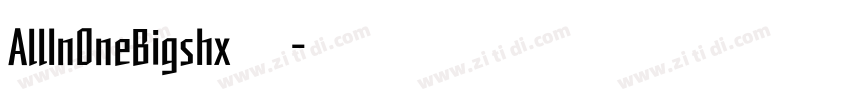AllInOneBigshx字体字体转换