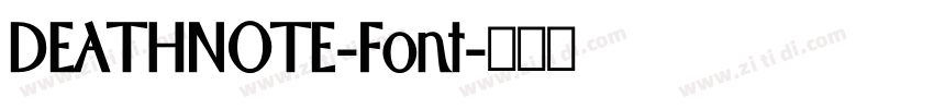 DEATHNOTE-Font字体转换 DEATHNOTE-Font字体转换