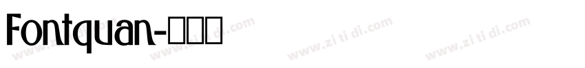 Fontquan字体转换