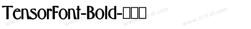 TensorFont-Bold字体转换 TensorFont-Bold字体转换