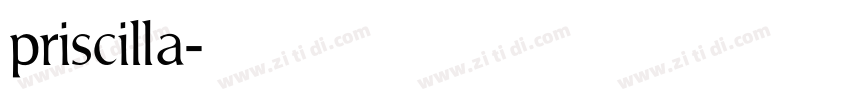 priscilla字体转换