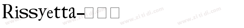 Rissyetta字体转换