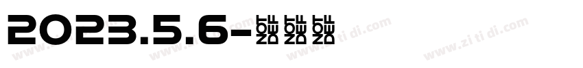 2023.5.6字体转换