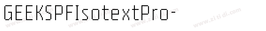 GEEKSPFIsotextPro字体转换 GEEKSPFIsotextPro字体转换