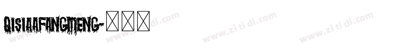QisiAaFangMeng字体转换